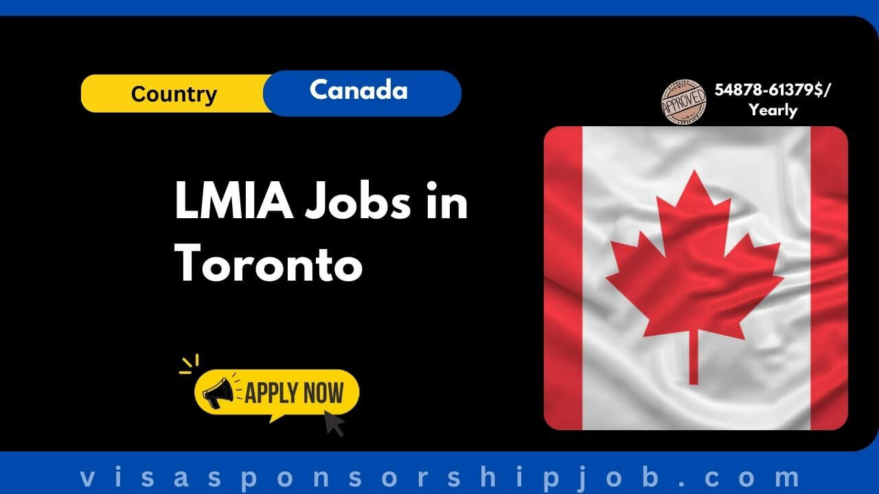 LMIA Jobs in Toronto