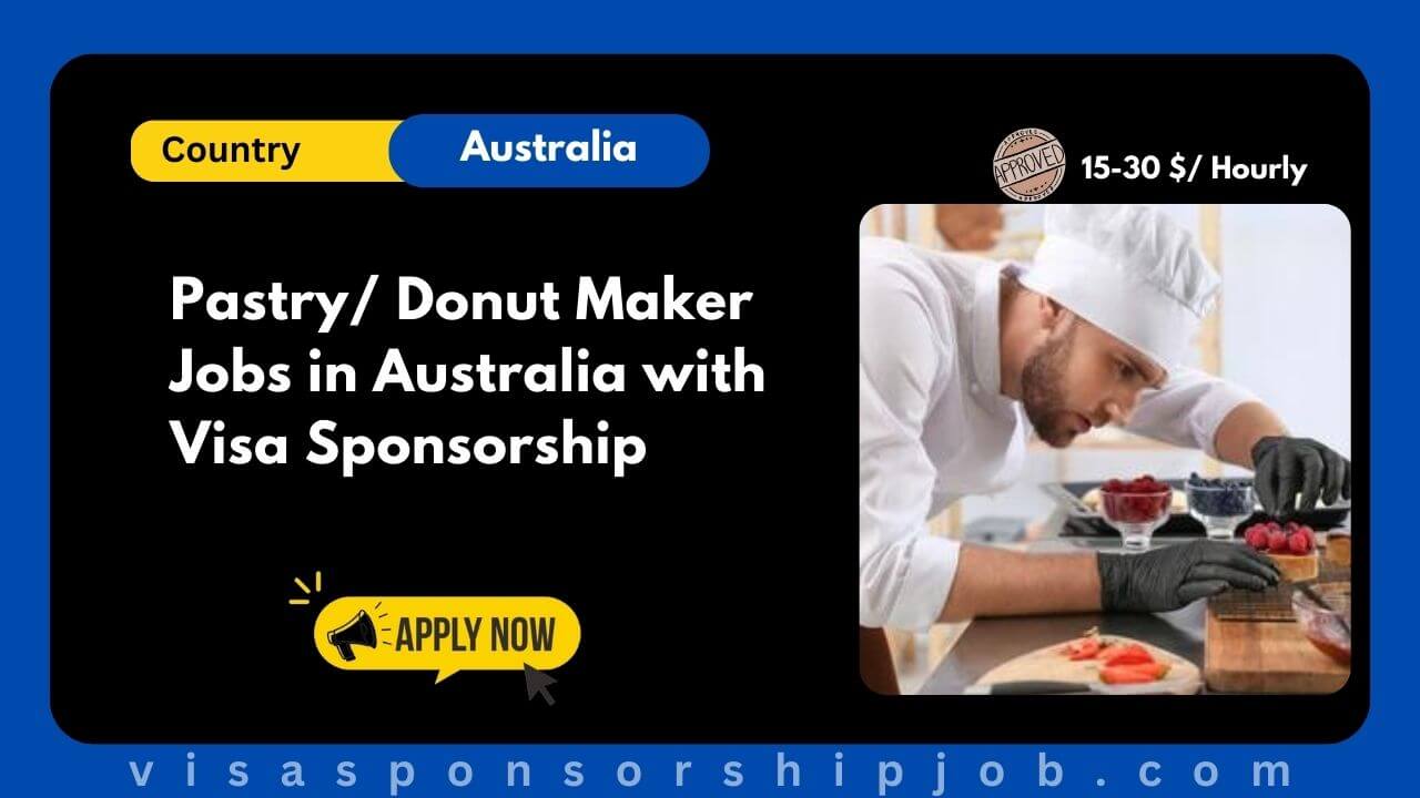 Pastry/ Donut Maker Jobs in Australia with Visa Sponsorship