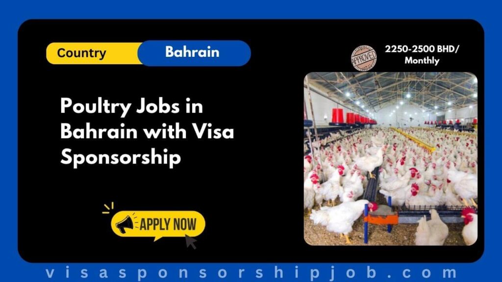 Poultry Jobs in Bahrain with Visa Sponsorship