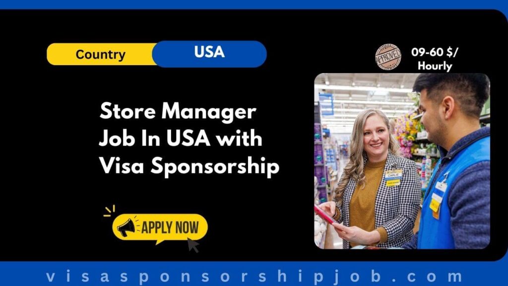 Store Manager Job In USA with Visa Sponsorship