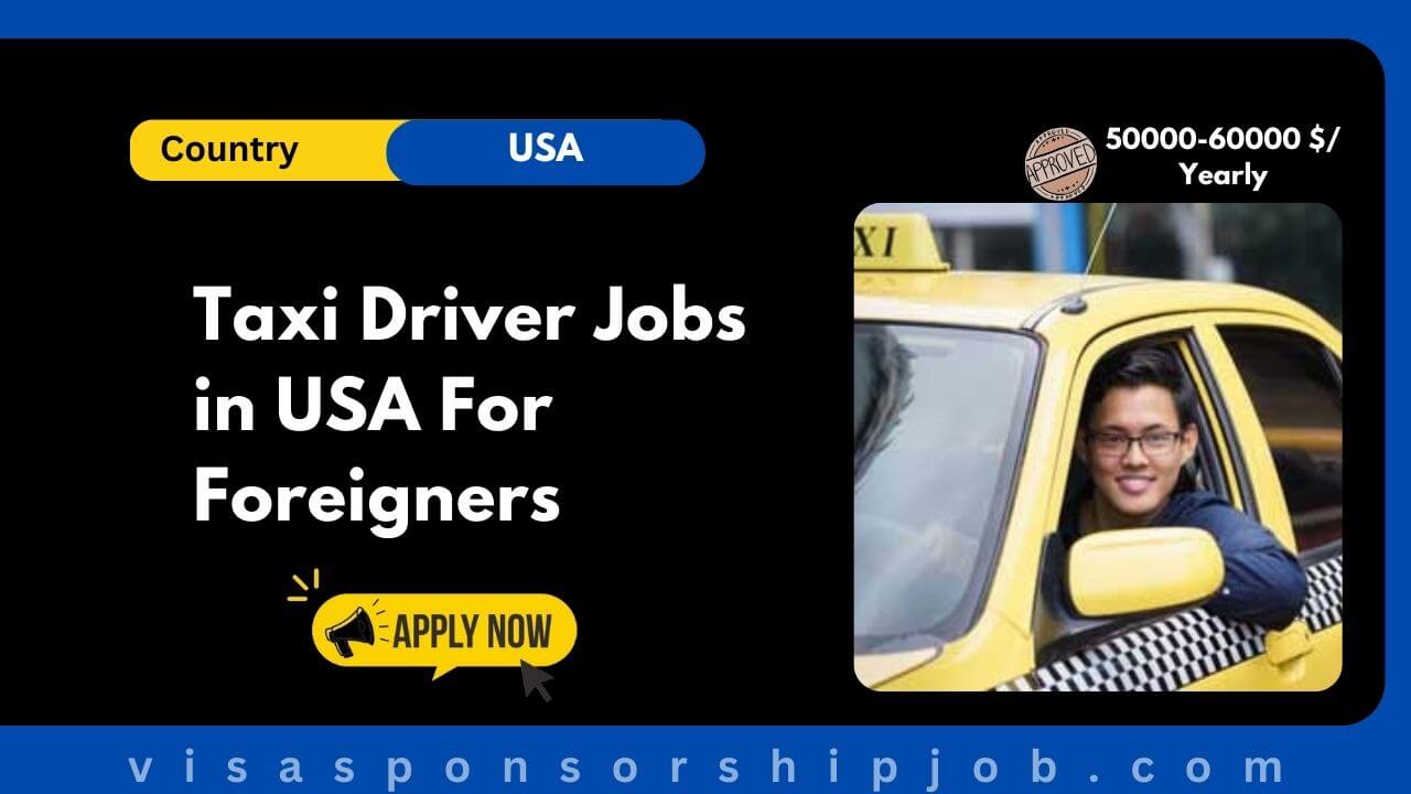 Taxi Driver Jobs in USA For Foreigners