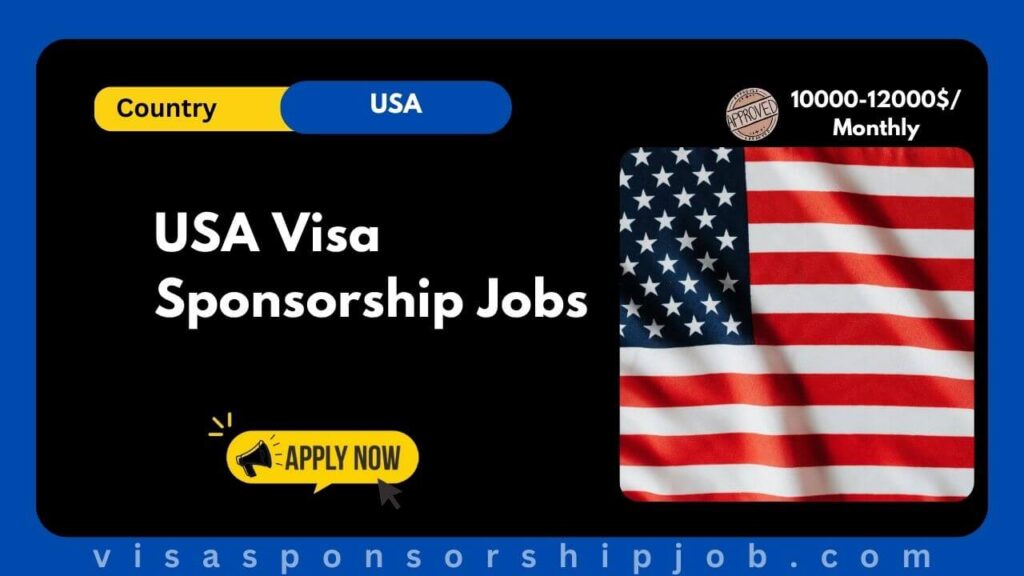 USA Visa Sponsorship Jobs