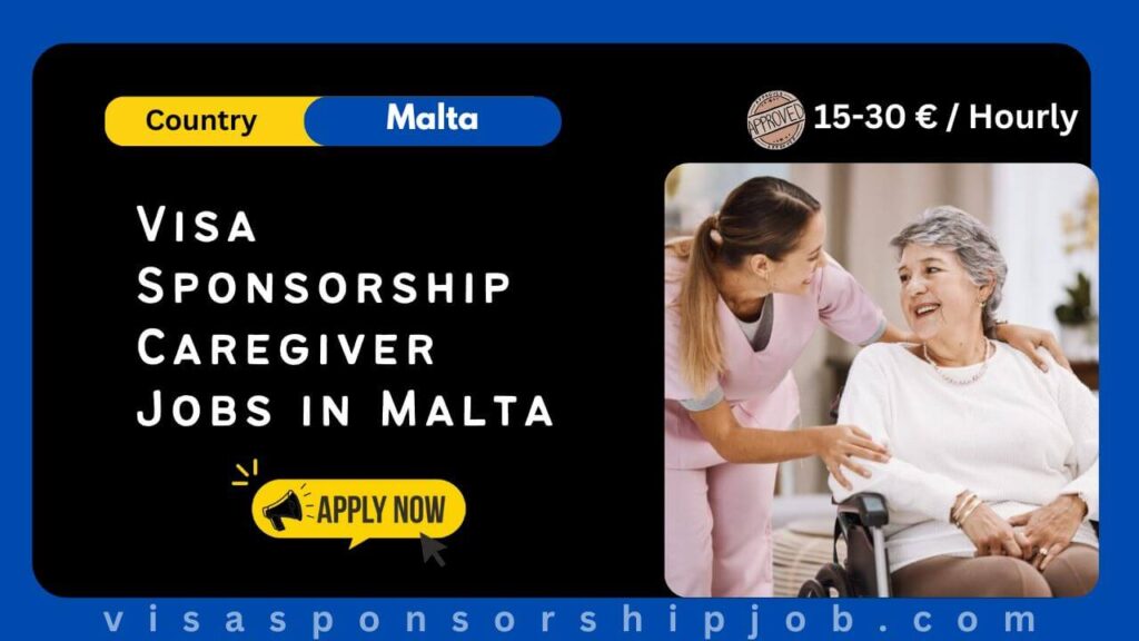 Visa Sponsorship Caregiver Jobs in Malta