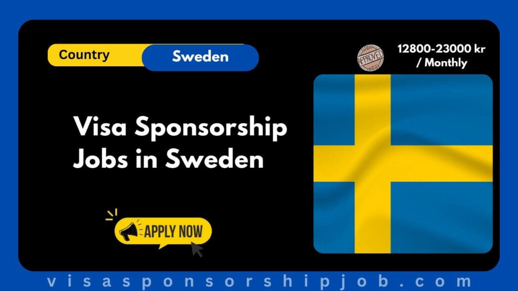 Visa Sponsorship Jobs in Sweden
