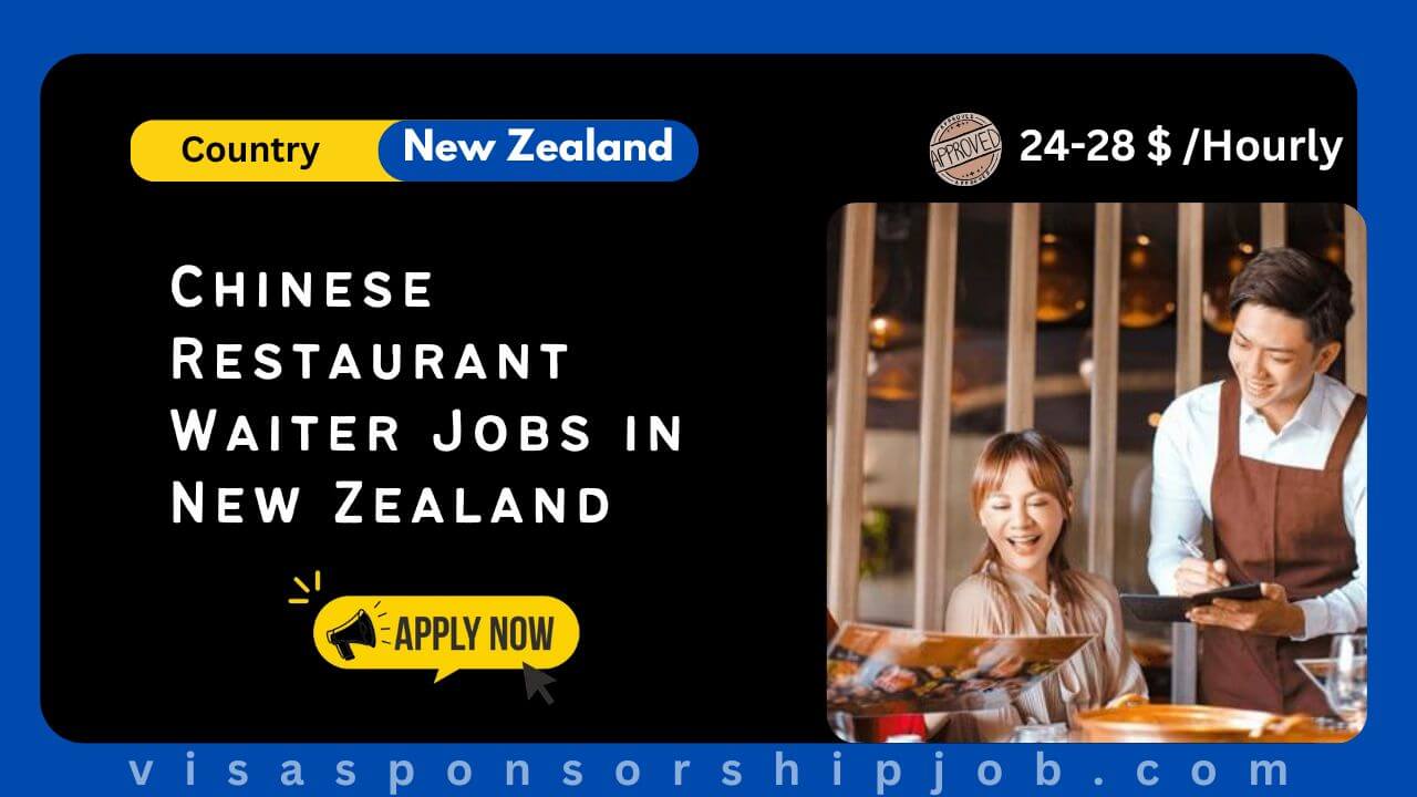 Chinese Restaurant Waiter Jobs in New Zealand