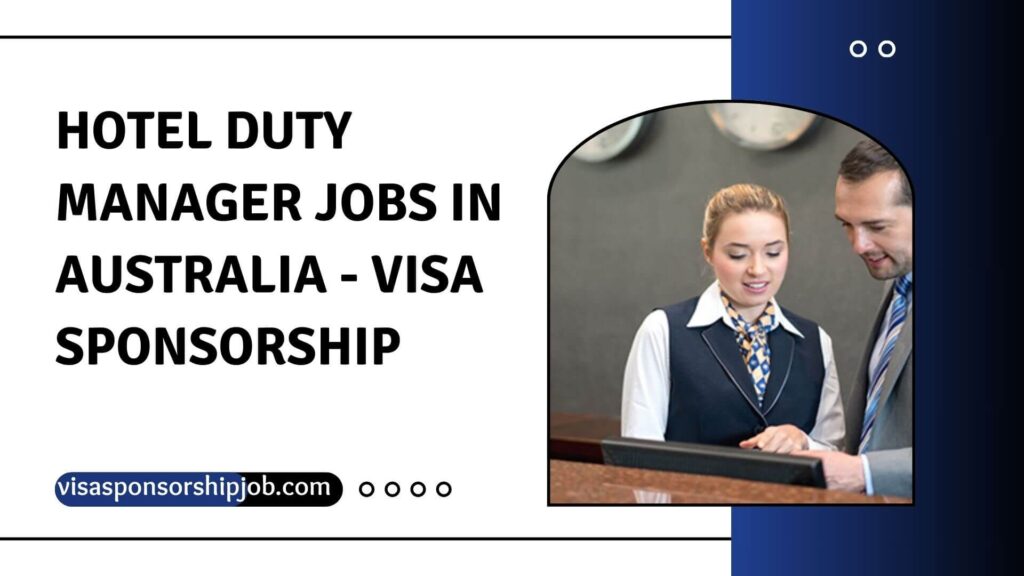 Hotel Duty Manager Jobs in Australia - Visa Sponsorship