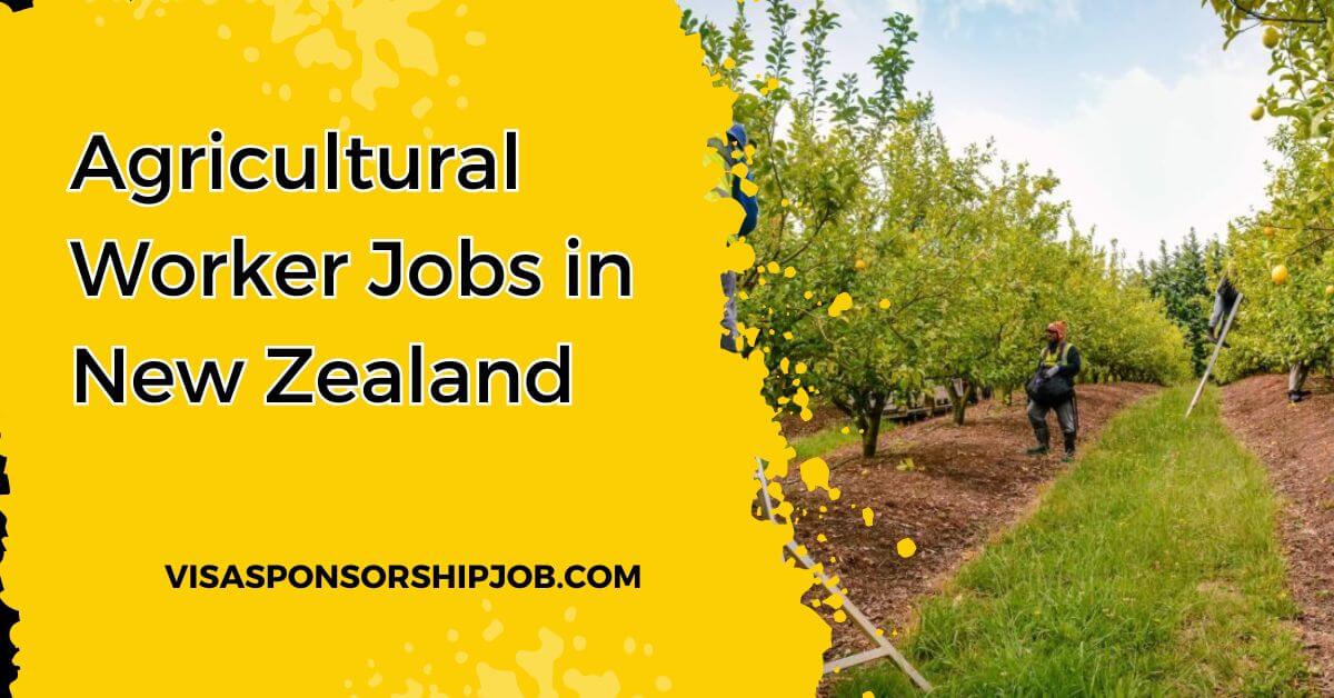 Agricultural Worker Jobs in New Zealand