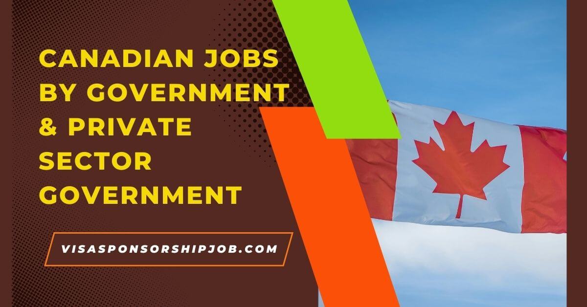 Canadian Jobs by Government & Private Sector Government
