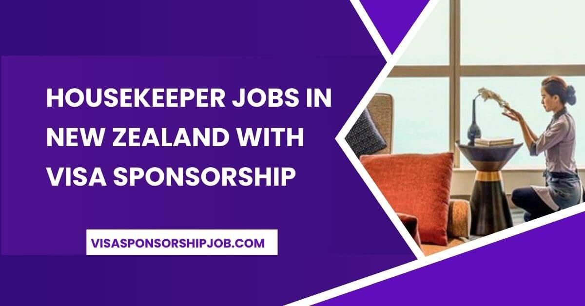 Housekeeper Jobs in New Zealand With Visa Sponsorship