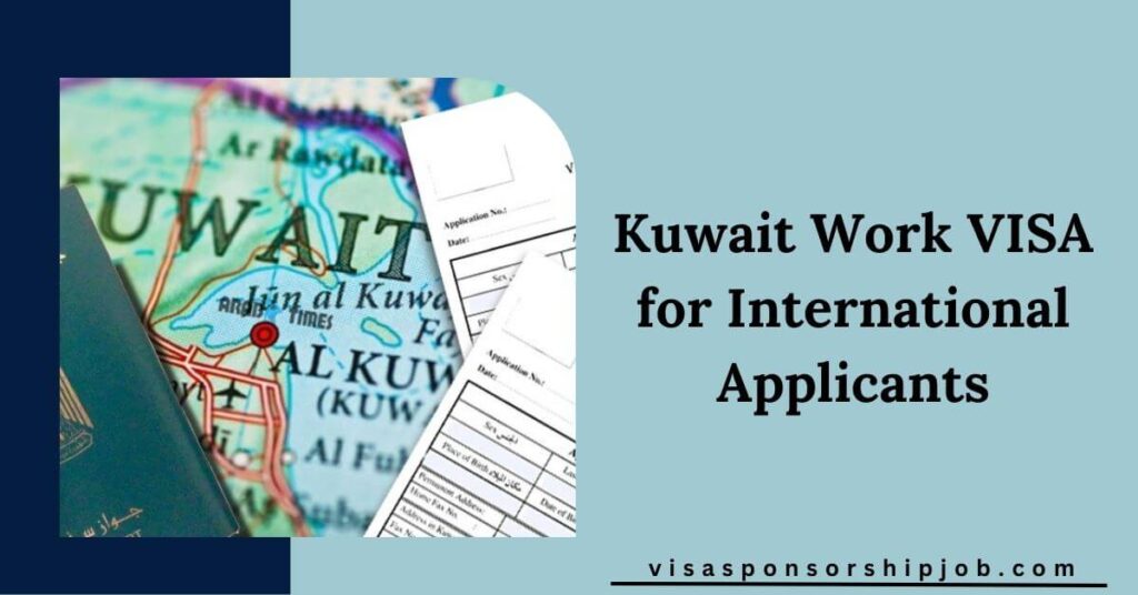 Kuwait Work VISA for International Applicants