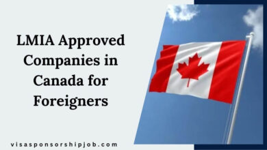 LMIA Approved Companies in Canada for Foreigners
