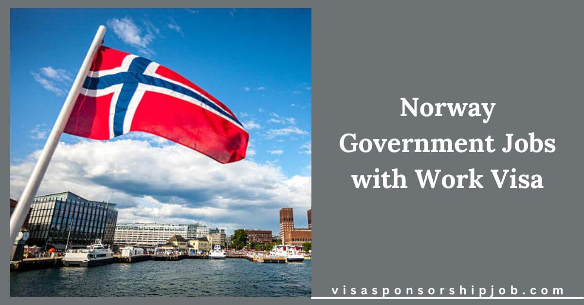 Norway Government Jobs with Work Visa