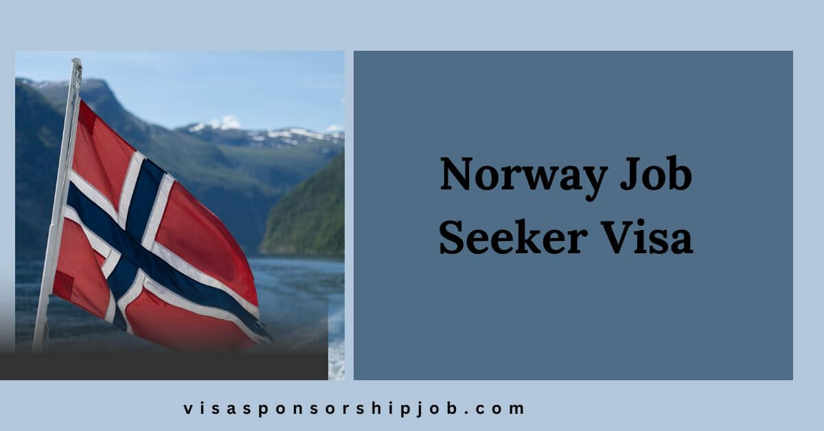 Norway Job Seeker Visa