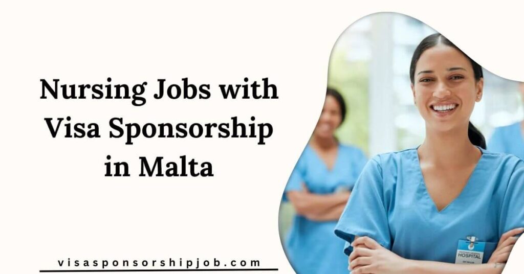 Nursing Jobs with Visa Sponsorship in Malta