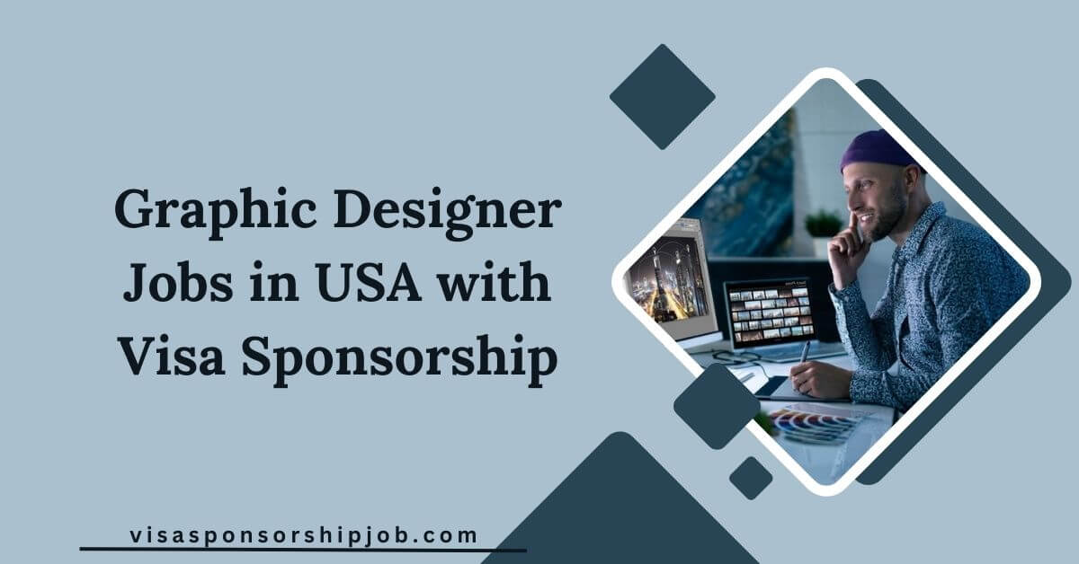 Graphic Designer Jobs in USA with Visa Sponsorship