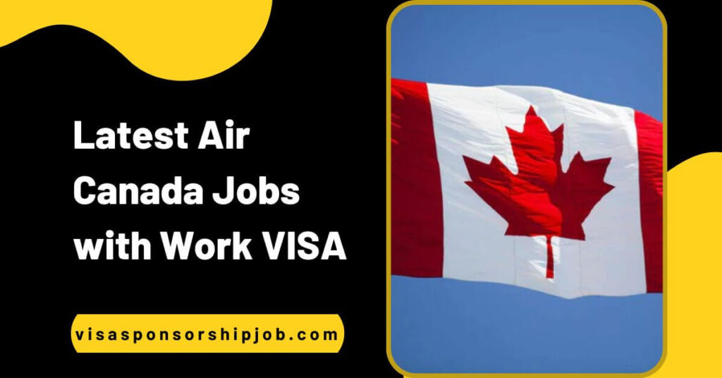 Latest Air Canada Jobs with Work VISA