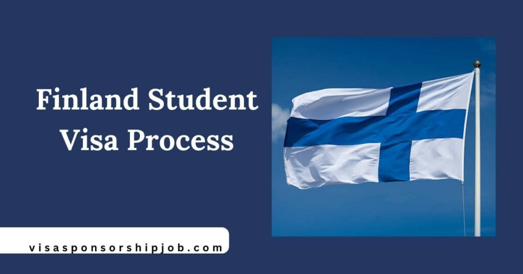 Finland Student Visa Process