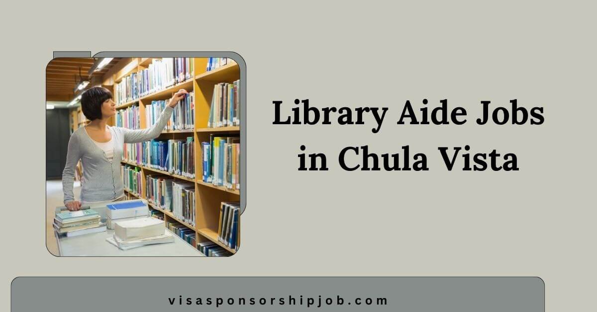 Library Aide Jobs in Chula Vista