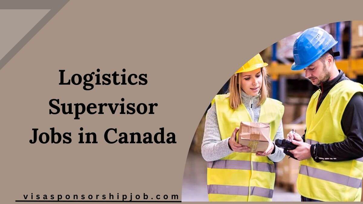 Logistics Supervisor Jobs in Canada