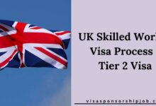 UK Skilled Worker Visa Process - Tier 2 Visa