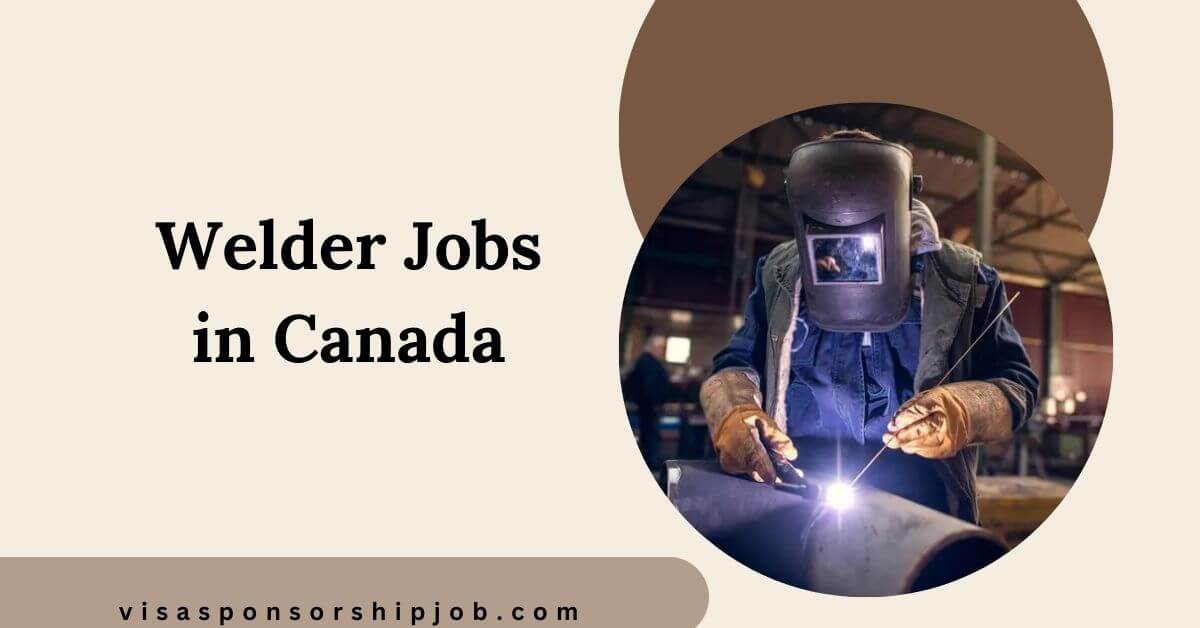 Welder Jobs in Canada