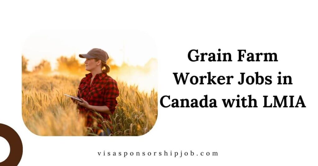 Grain Farm Worker Jobs in Canada with LMIA