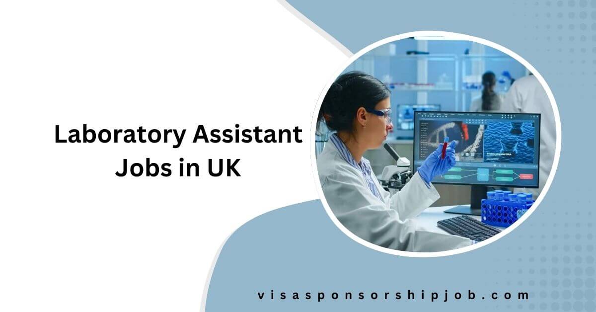 Laboratory Assistant Jobs in UK