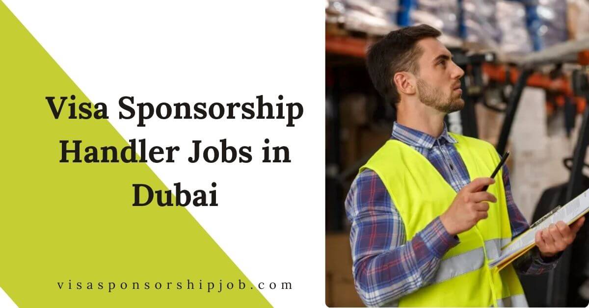 Visa Sponsorship Handler Jobs in Dubai