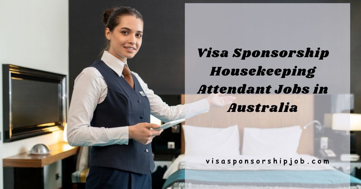 Visa Sponsorship Housekeeping Attendant Jobs in Australia