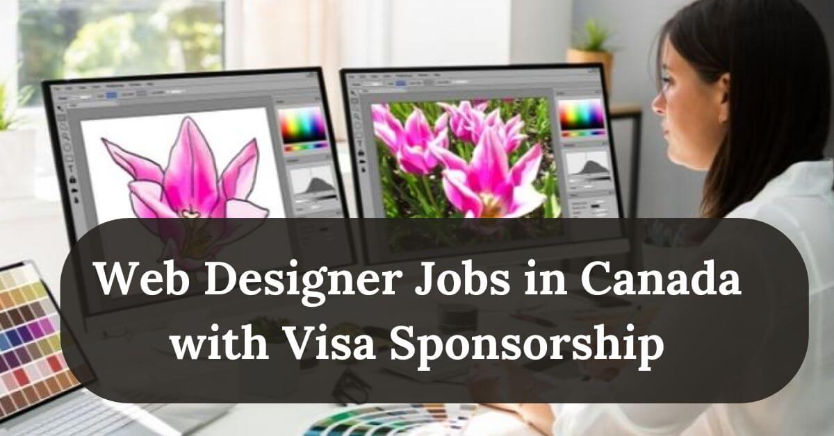 Web Designer Jobs in Canada with Visa Sponsorship