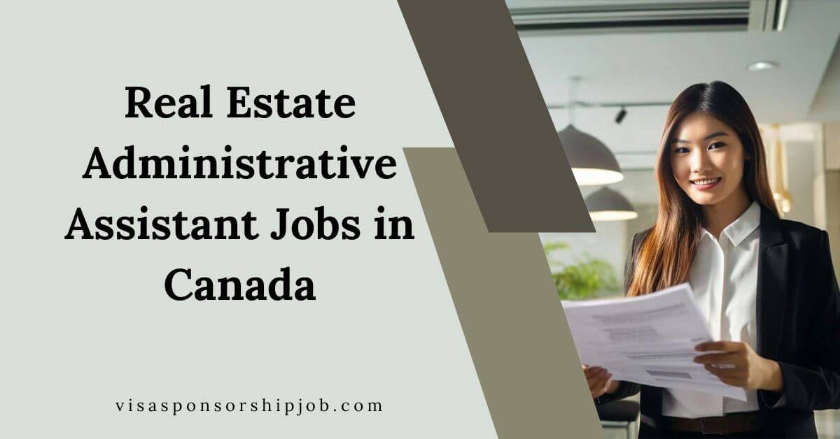 Real Estate Administrative Assistant Jobs in Canada