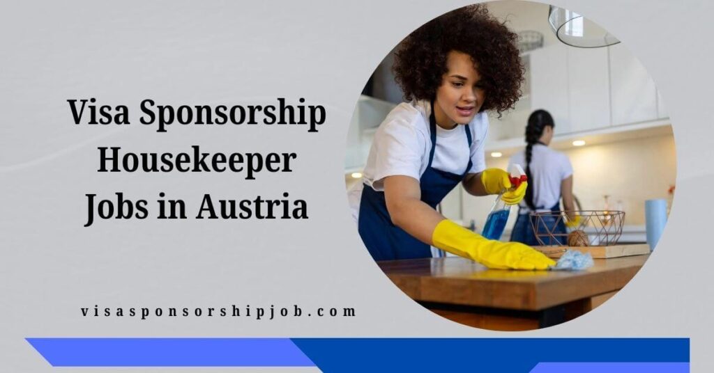 Visa Sponsorship Housekeeper Jobs in Austria
