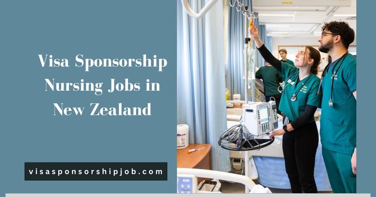 Visa Sponsorship Nursing Jobs in New Zealand