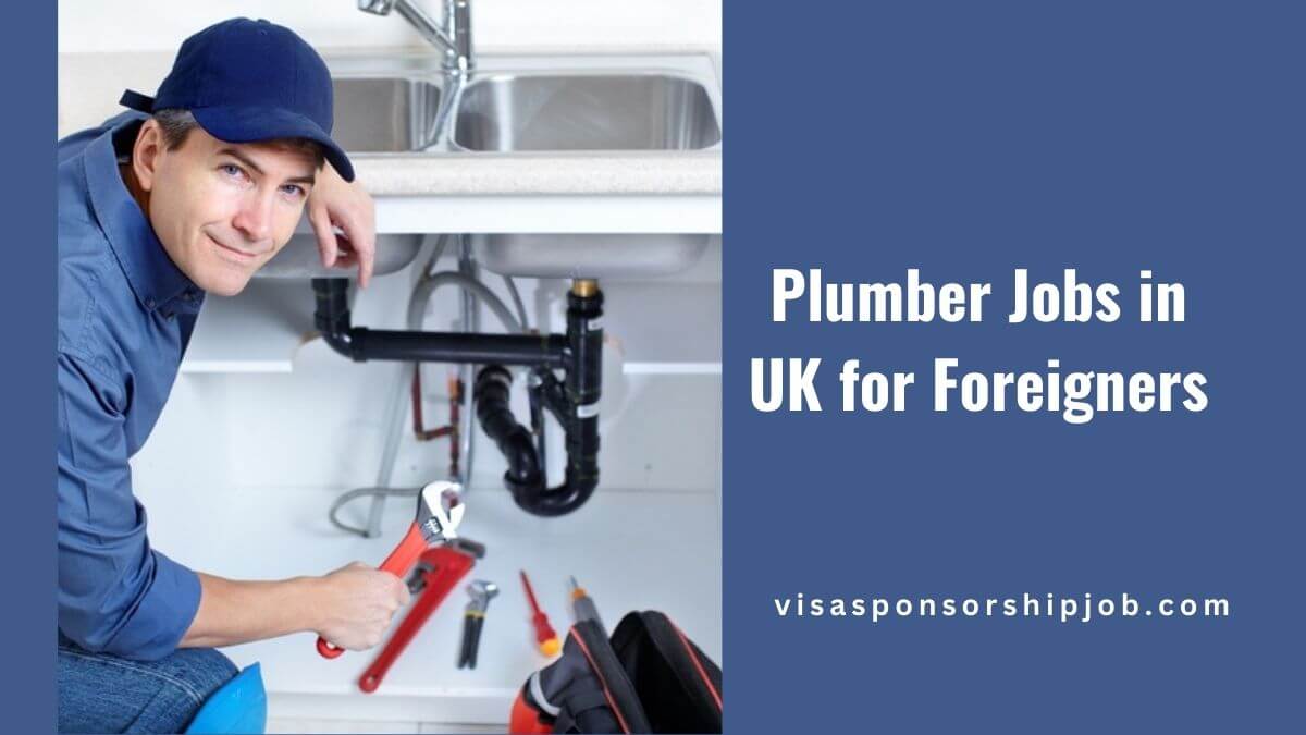 Plumber Jobs in UK for Foreigners
