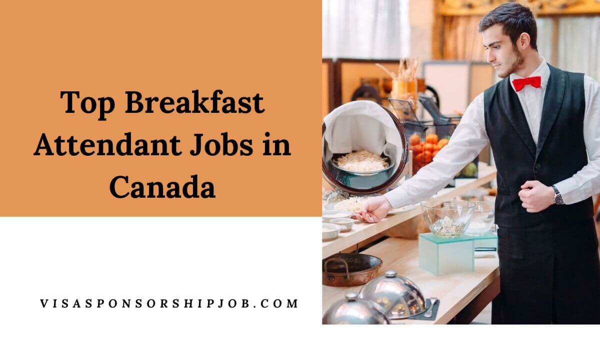 Top Breakfast Attendant Jobs in Canada