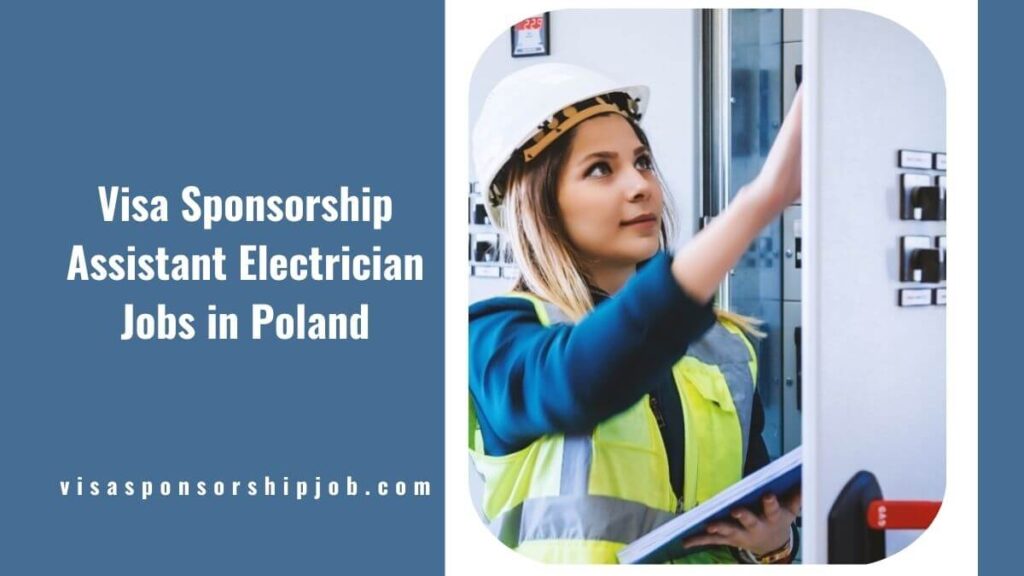 Visa Sponsorship Assistant Electrician Jobs in Poland