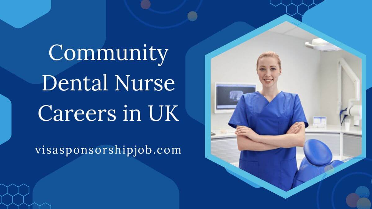 Community Dental Nurse Careers in UK