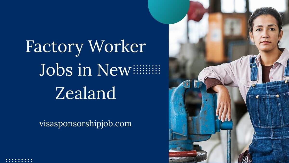 Factory Worker Jobs in New Zealand