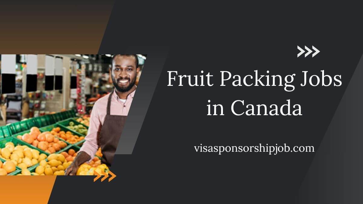 Fruit Packing Jobs in Canada