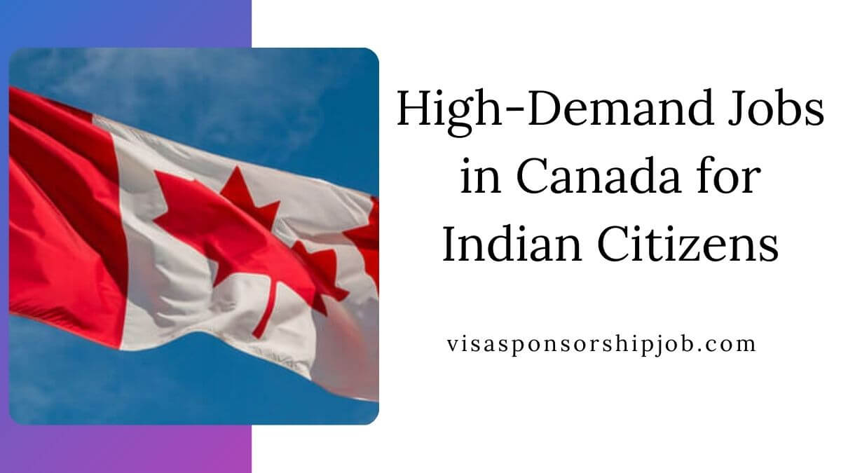 High-Demand Jobs in Canada for Indian Citizens