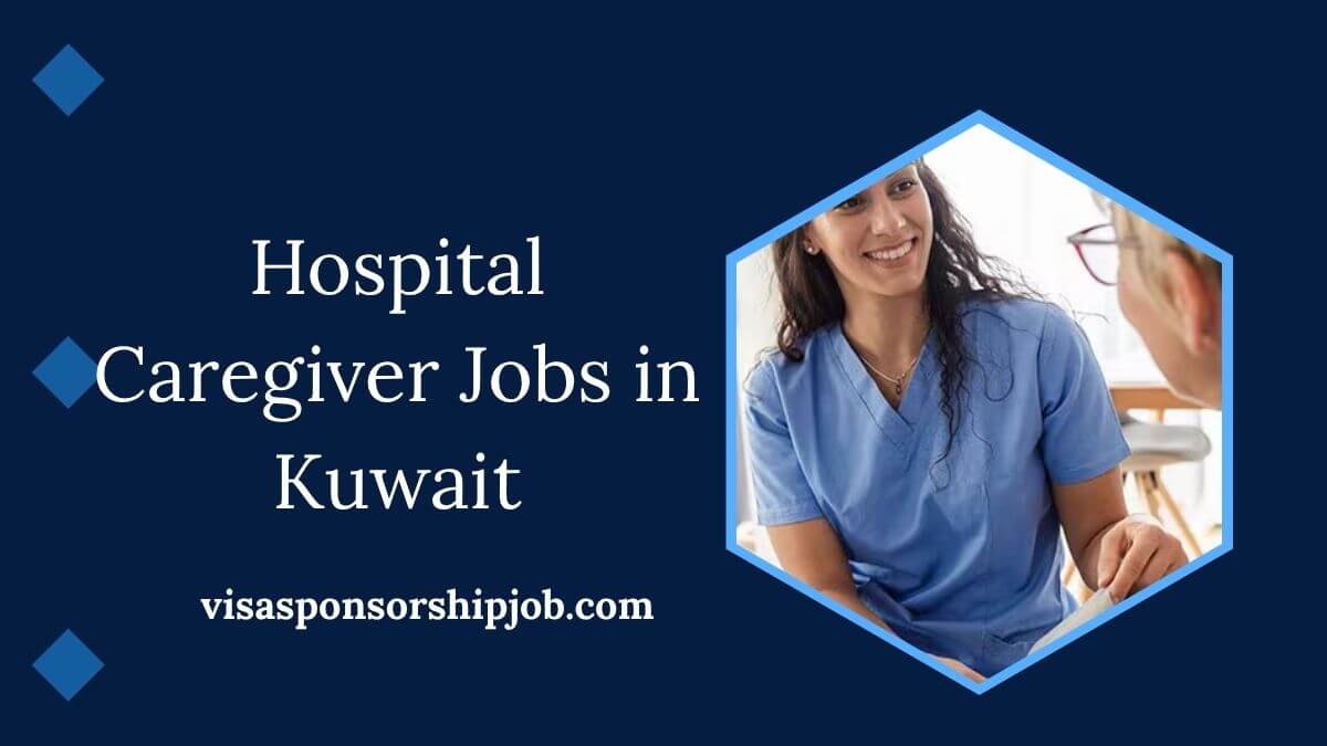 Hospital Caregiver Jobs in Kuwait