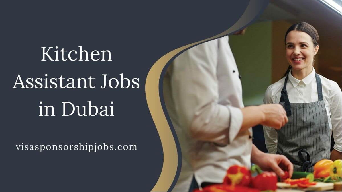 Kitchen Assistant Jobs in Dubai