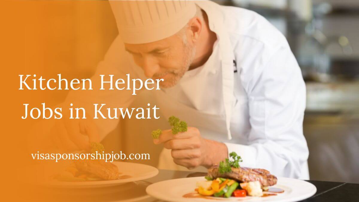 Kitchen Helper Jobs in Kuwait