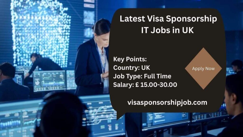 Latest Visa Sponsorship IT Jobs in UK