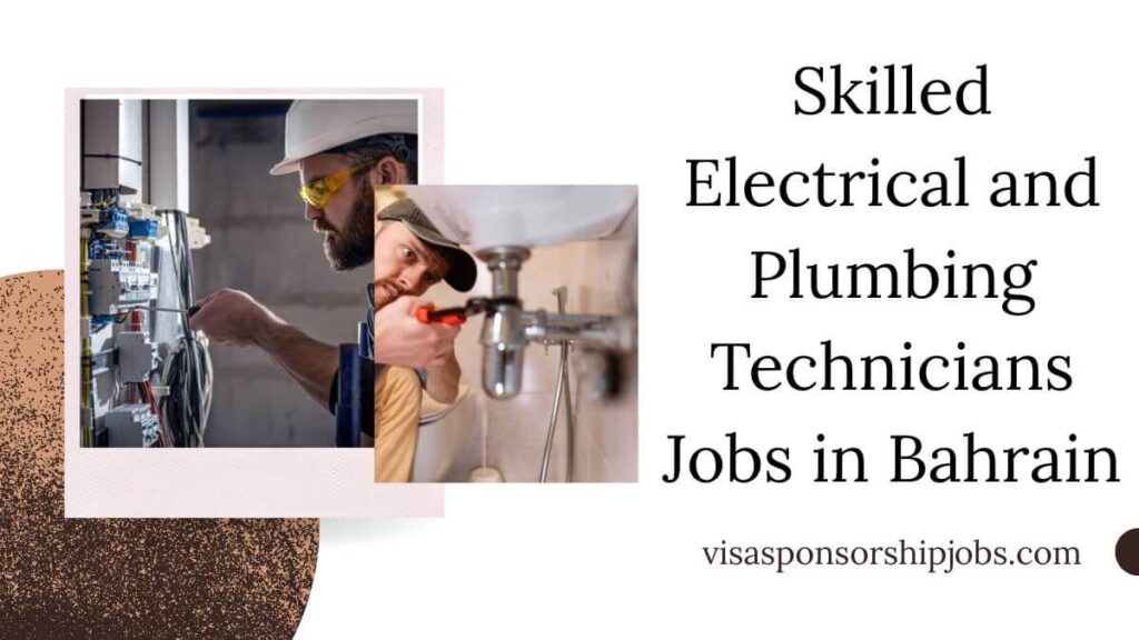 Skilled Electrical and Plumbing Technicians Jobs in Bahrain
