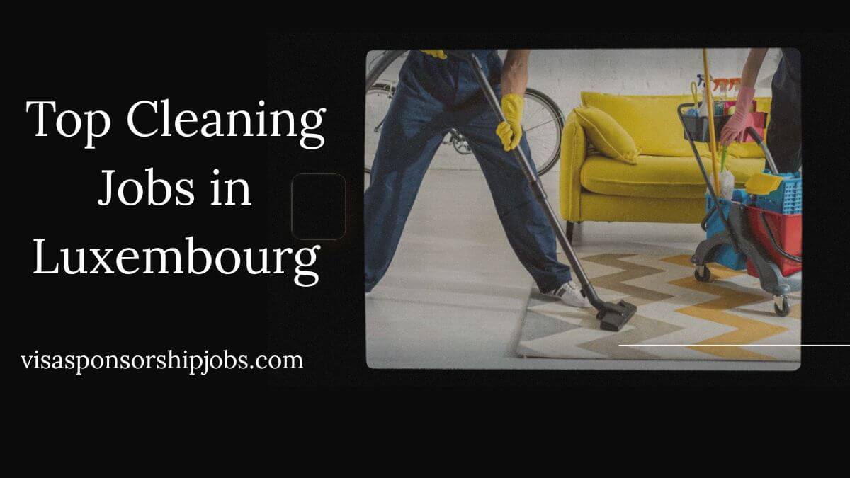 Top Cleaning Jobs in Luxembourg