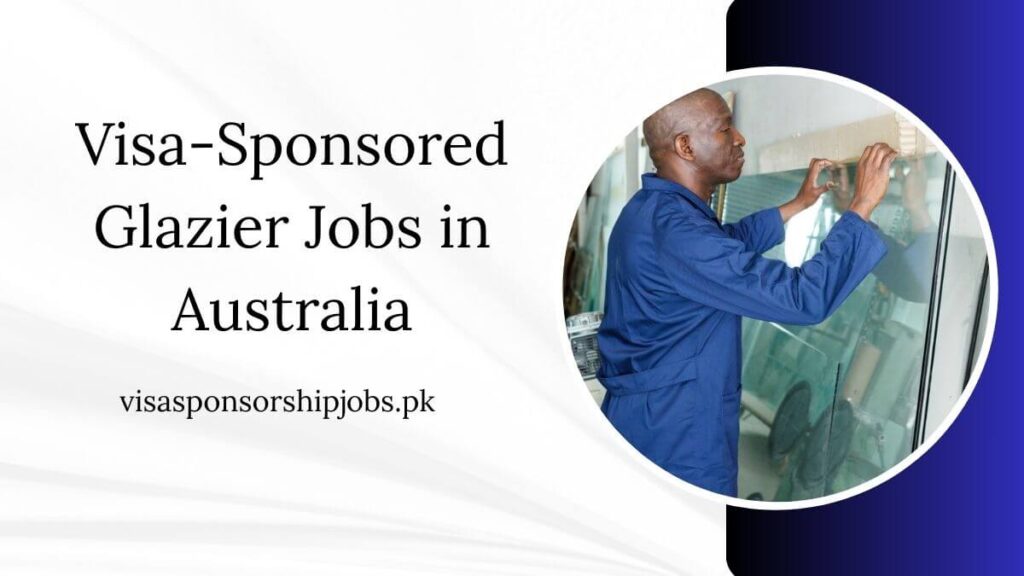 Visa-Sponsored Glazier Jobs in Australia