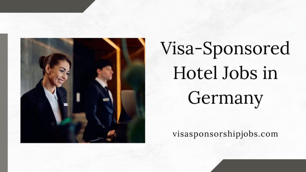 Visa-Sponsored Hotel Jobs in Germany