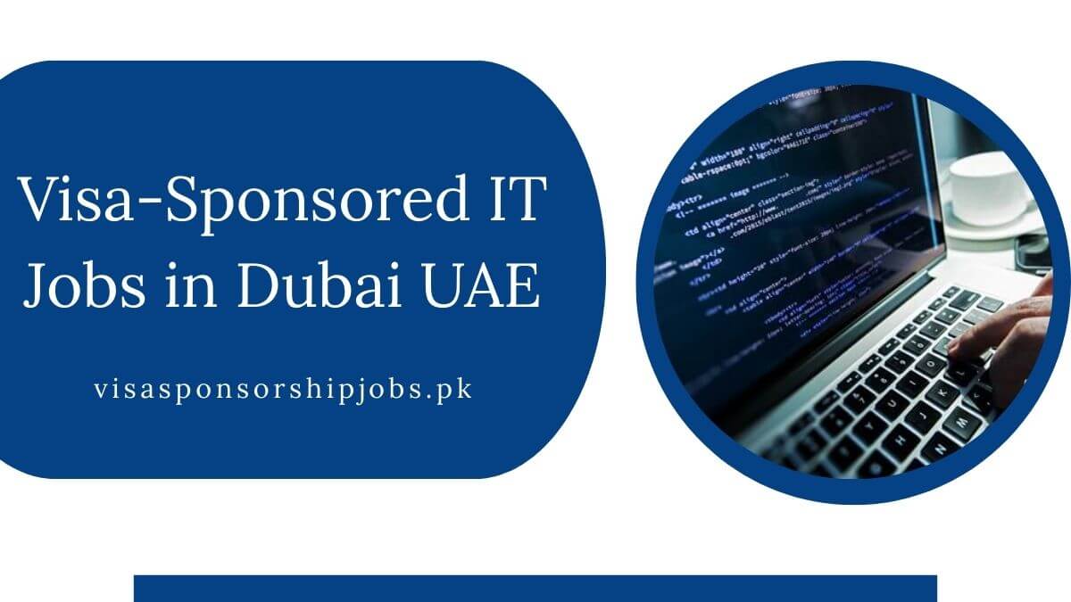 Visa-Sponsored IT Jobs in Dubai UAE