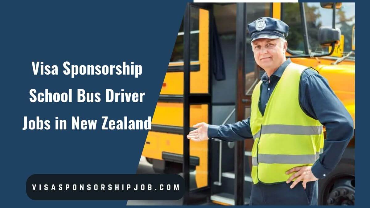 Visa Sponsorship School Bus Driver Jobs in New Zealand